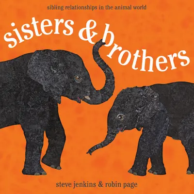 Siostry i bracia: Relacje między rodzeństwem w świecie zwierząt - Sisters & Brothers: Sibling Relationships in the Animal World