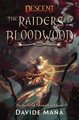 Najeźdźcy z Krwawego Lasu: A Descent: Legends of the Dark Novel - The Raiders of Bloodwood: A Descent: Legends of the Dark Novel