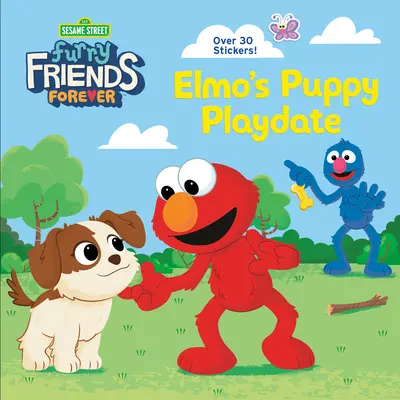 Futrzani przyjaciele na zawsze: Elmo's Puppy Playdate (Ulica Sezamkowa) - Furry Friends Forever: Elmo's Puppy Playdate (Sesame Street)