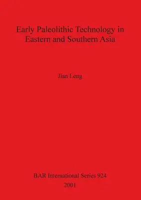 Technologia wczesnego paleolitu we wschodniej i południowej Azji - Early Palaeolithic Technology in Eastern and Southern Asia