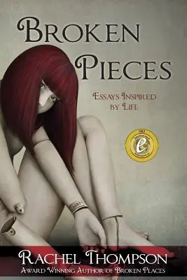 Broken Pieces: Eseje inspirowane życiem - Broken Pieces: Essays Inspired by Life