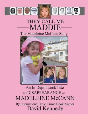 Nazywają mnie Maddie: Historia Madeleine McCann - They Call Me Maddie The Madeleine McCann Story