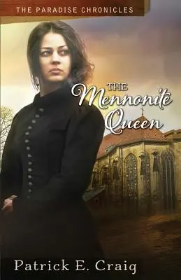 Królowa mennonitów: Kroniki raju - The Mennonite Queen: The Paradise Chronicles