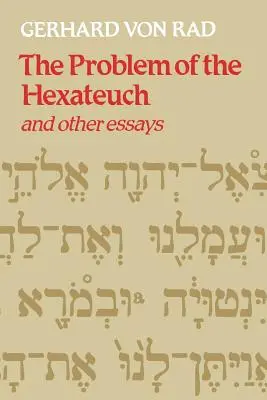 Problem Heksateuchu i inne eseje - The Problem of the Hexateuch and Other Essays