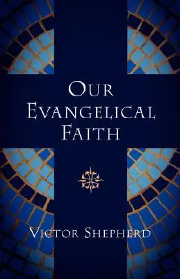 Nasza ewangeliczna wiara - Our Evangelical Faith