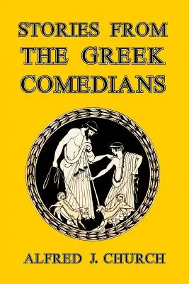 Opowieści greckich komediantów - Stories from the Greek Comedians