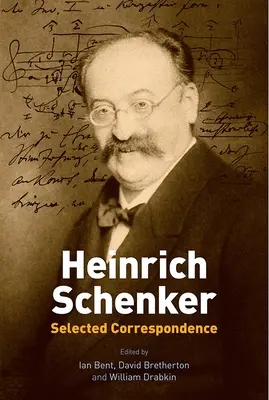 Heinrich Schenker: Wybrana korespondencja - Heinrich Schenker: Selected Correspondence