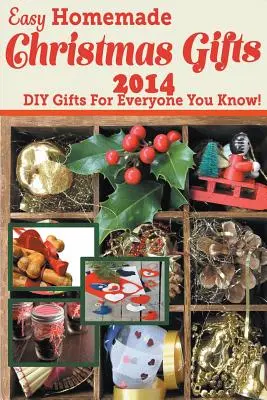 Łatwe domowe prezenty świąteczne 2014: Prezenty DIY dla każdego! - Easy Homemade Christmas Gifts 2014: DIY Gifts For Everyone You Know!