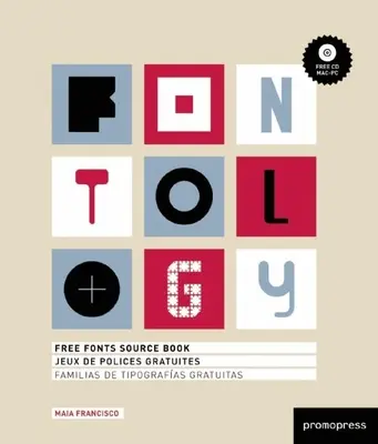 Fontologia: Książka źródłowa darmowych czcionek [z CDROM] - Fontology: Free Fonts Source Book [With CDROM]