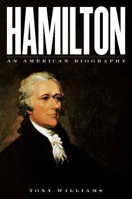 Hamilton: Amerykańska biografia - Hamilton: An American Biography