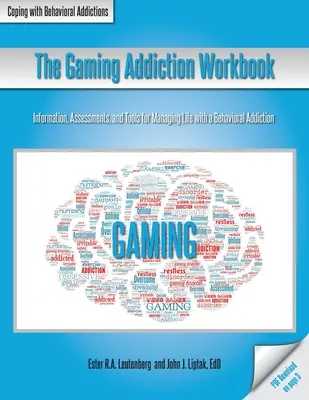 Podręcznik uzależnienia od gier - The Gaming Addiction Workbook