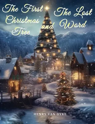 Pierwsza choinka i zagubione słowo - The First Christmas Tree and The Lost Word