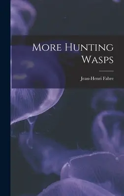 Więcej polowań na osy - More Hunting Wasps