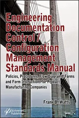 Kontrola dokumentacji inżynieryjnej / Podręcznik standardów zarządzania konfiguracją - Engineering Documentation Control / Configuration Management Standards Manual