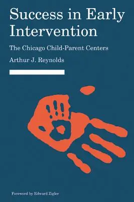 Sukces we wczesnej interwencji: Chicago Child-Parent Centers - Success in Early Intervention: The Chicago Child-Parent Centers