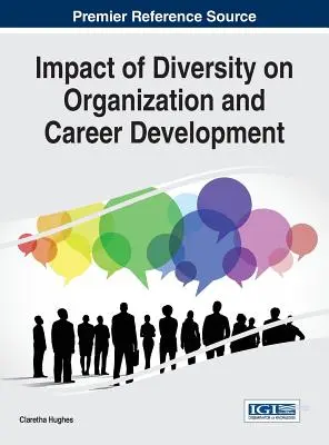 Wpływ różnorodności na organizację i rozwój kariery - Impact of Diversity on Organization and Career Development