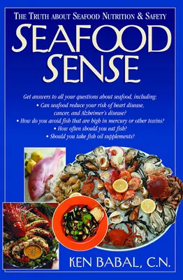 Seafood Sense: Prawda o wartościach odżywczych i bezpieczeństwie owoców morza - Seafood Sense: The Truth about Seafood Nutrition & Safety