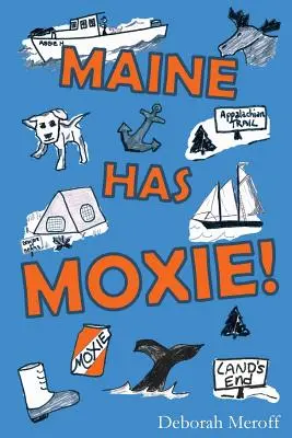 Maine ma charakter - Maine Has Moxie