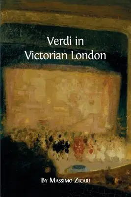 Verdi w wiktoriańskim Londynie - Verdi in Victorian London