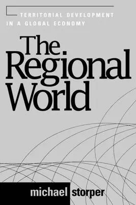 Świat regionalny: Rozwój terytorialny w globalnej gospodarce - The Regional World: Territorial Development in a Global Economy