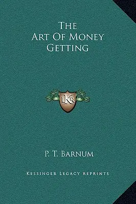 Sztuka zdobywania pieniędzy - The Art Of Money Getting