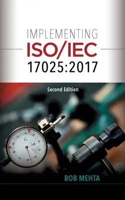 Wdrażanie ISO/IEC 17025: 2017 (Mehta Bhavan (Bob)) - Implementing ISO/IEC 17025: 2017 (Mehta Bhavan (Bob))