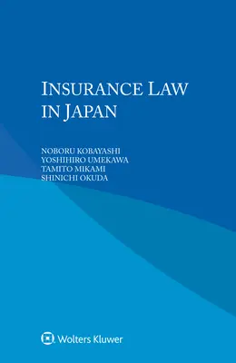 Prawo ubezpieczeniowe w Japonii - Insurance Law in Japan