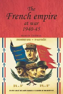 Imperium francuskie w czasie wojny, 1940-1945 - The French Empire at War, 1940-1945