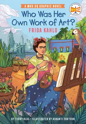 Kto był jej własnym dziełem sztuki? Frida Kahlo: Oficjalna powieść graficzna Who HQ - Who Was Her Own Work of Art?: Frida Kahlo: An Official Who HQ Graphic Novel