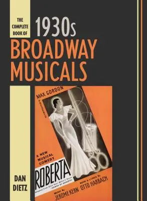 Kompletna księga broadwayowskich musicali z lat trzydziestych XX wieku - The Complete Book of 1930s Broadway Musicals