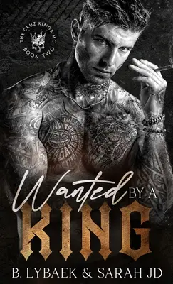 Poszukiwany przez króla: Mroczny romans MC - Wanted by a King: A dark MC romance