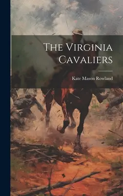 Kawalerzyści z Wirginii - The Virginia Cavaliers