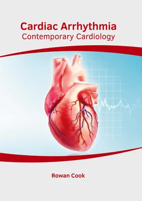 Arytmia serca: Współczesna kardiologia - Cardiac Arrhythmia: Contemporary Cardiology