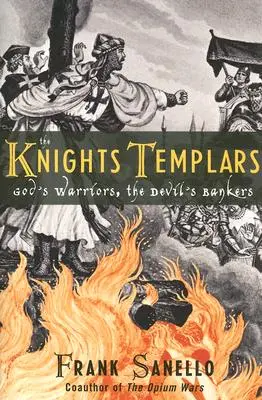 Templariusze: Boży wojownicy, diabelscy bankierzy - The Knights Templars: God's Warriors, the Devil's Bankers