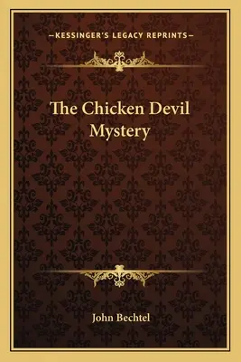 Tajemnica diabelskiego kurczaka - The Chicken Devil Mystery