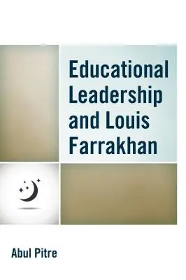 Przywództwo edukacyjne i Louis Farrakhan - Educational Leadership and Louis Farrakhan