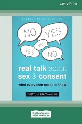 Prawdziwa rozmowa o seksie i zgodzie: Co każdy nastolatek musi wiedzieć [16pt Large Print Edition] - Real Talk About Sex and Consent: What Every Teen Needs to Know [16pt Large Print Edition]