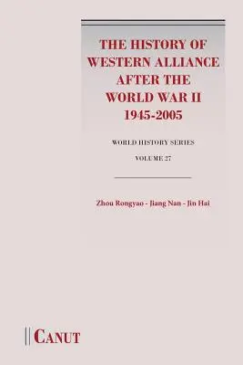 Historia zachodniego sojuszu po II wojnie światowej (1945-2005) - The History of Western Alliance after the World War II (1945-2005)