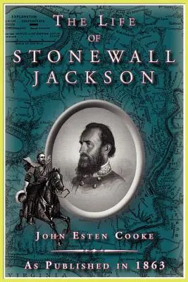 Życie Stonewalla Jacksona - The Life of Stonewall Jackson