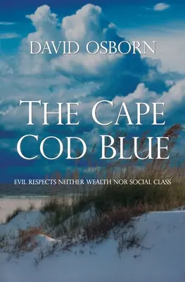 Cape Cod Blue - The Cape Cod Blue