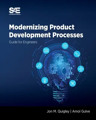 Modernizacja procesów rozwoju produktu: Przewodnik dla inżynierów - Modernizing Product Development Processes: Guide for Engineers