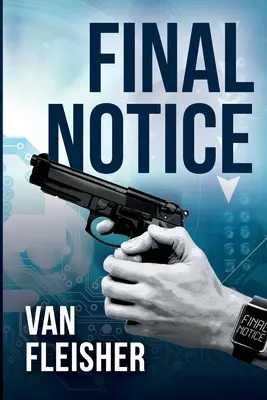 Ostateczne powiadomienie: Co byś zrobił, gdybyś wiedział - na pewno - że został ci tydzień życia? - Final Notice: What would you do if you knew - for certain - that you had one week to live?