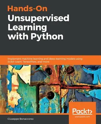 Praktyczne uczenie się bez nadzoru w Pythonie - Hands-On Unsupervised Learning with Python