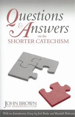 Pytania i odpowiedzi dotyczące krótszego katechizmu - Questions & Answers on the Shorter Catechism