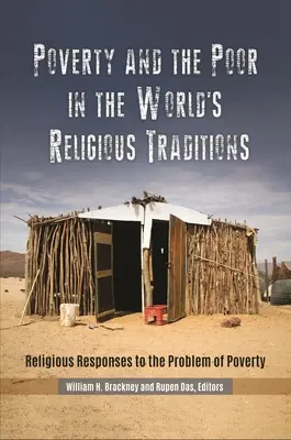 Ubóstwo i ubodzy w światowych tradycjach religijnych: Religijne odpowiedzi na problem ubóstwa - Poverty and the Poor in the World's Religious Traditions: Religious Responses to the Problem of Poverty