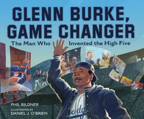 Glenn Burke, Game Changer: Człowiek, który wynalazł piątkę - Glenn Burke, Game Changer: The Man Who Invented the High Five