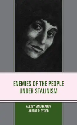 Wrogowie ludu w czasach stalinizmu - Enemies of the People under Stalinism