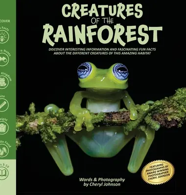 Niesamowite stworzenia lasu deszczowego: Książka obrazkowa dla dzieci o lesie deszczowym z ciekawymi informacjami i fascynującymi faktami - Amazing Creatures of the Rainforest: Rainforest picture book for kids with fun interesting information and fascinating facts