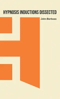 Analiza indukcji hipnotycznych - Hypnosis Inductions Dissected