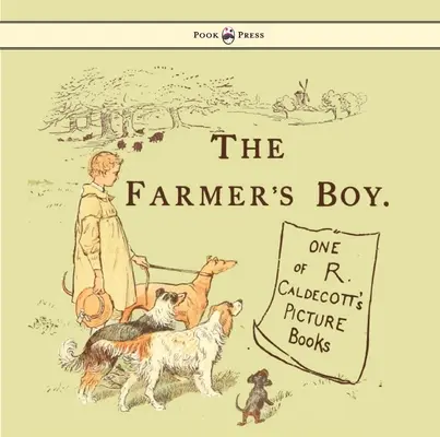 Chłopiec z farmy - ilustracja Randolph Caldecott - The Farmers Boy - Illustrated by Randolph Caldecott